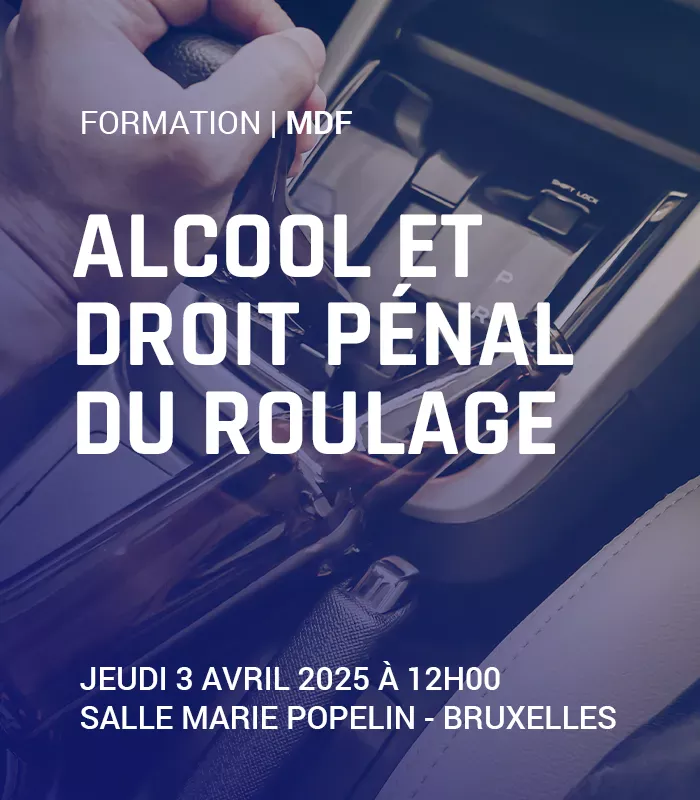 Alcool et droit pénal du roulage