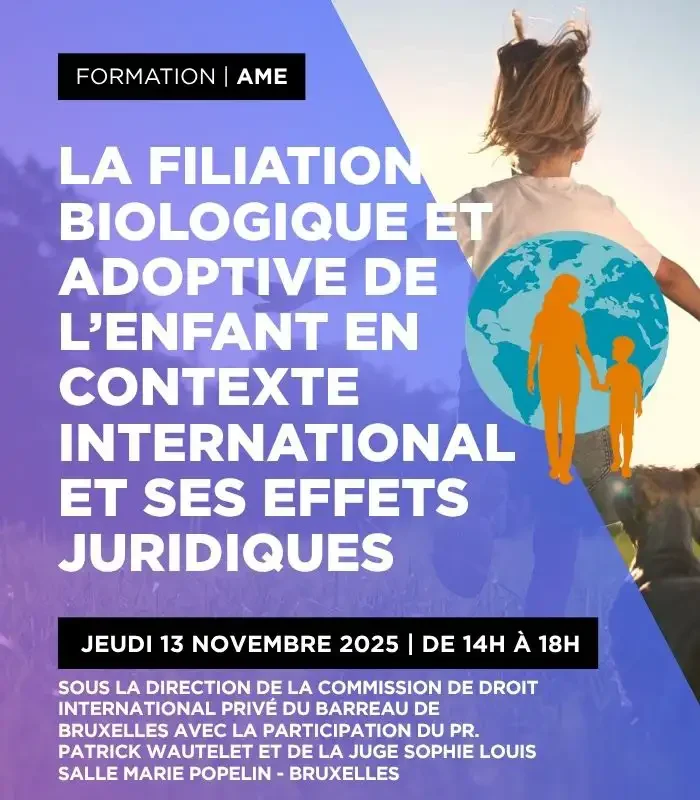 La filiation biologique et adoptive de l’enfant en contexte international et ses effets juridiques