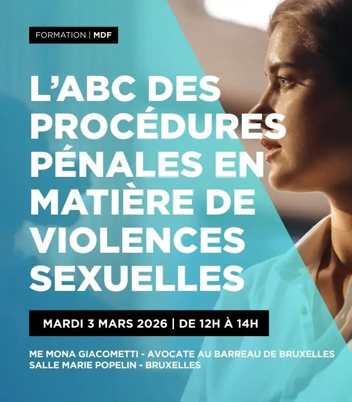 L'ABC des procédures pénales en matière de violences sexuelles