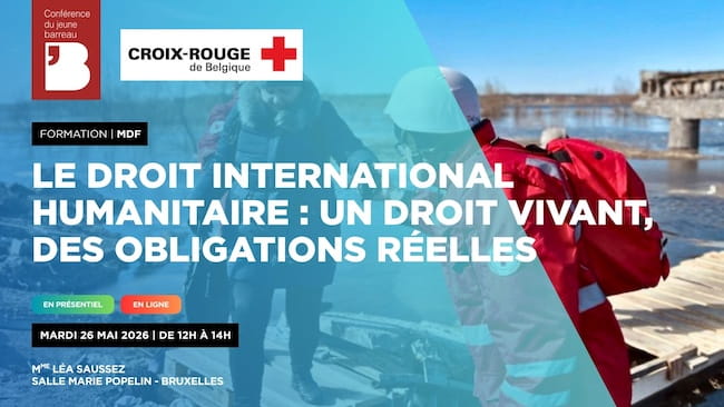 Le droit international humanitaire : un droit vivant, des obligations réelles