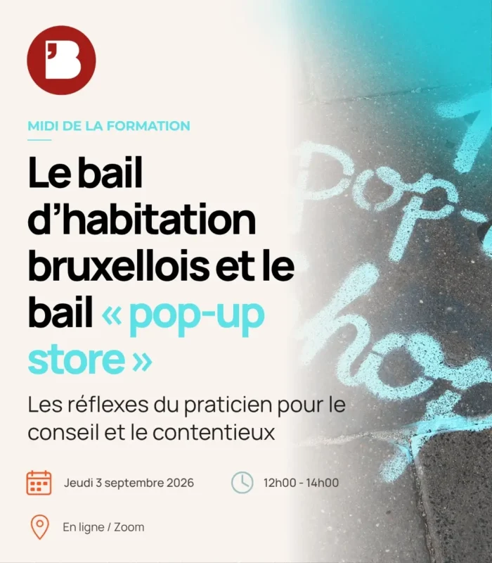 Le bail d’habitation bruxellois et le bail « pop‑up store »
