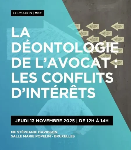 La déontologie de l’avocat - les conflits d’intérêts