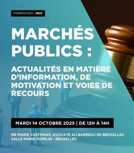 Marchés publics : Actualités en matière d’information, de motivation et voies de recours