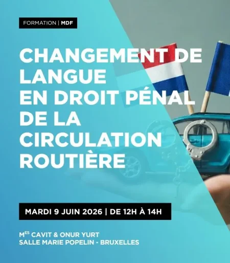 Changement de langue en droit pénal de la circulation routière